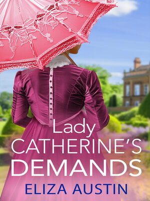 cover image of Lady Catherine's Demands